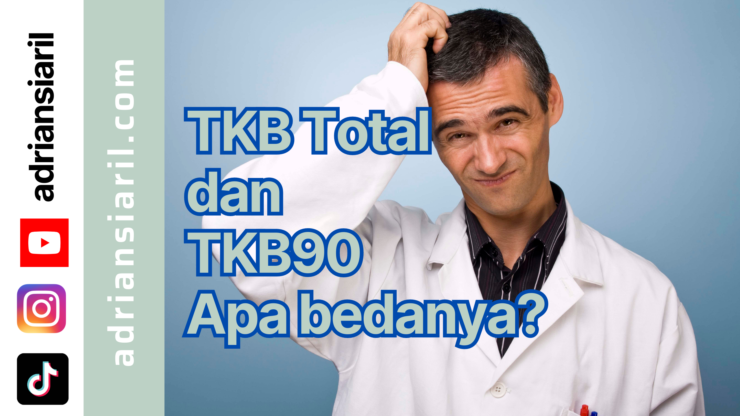 Perbedaan TKB90 dan TKB Total